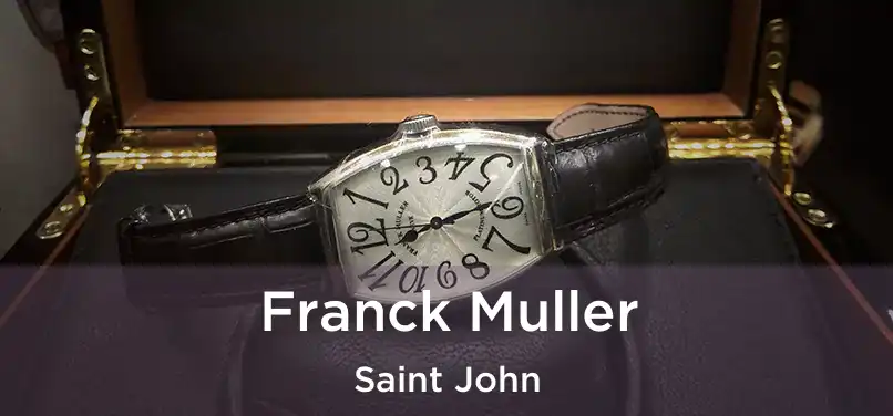 Franck Muller Saint John