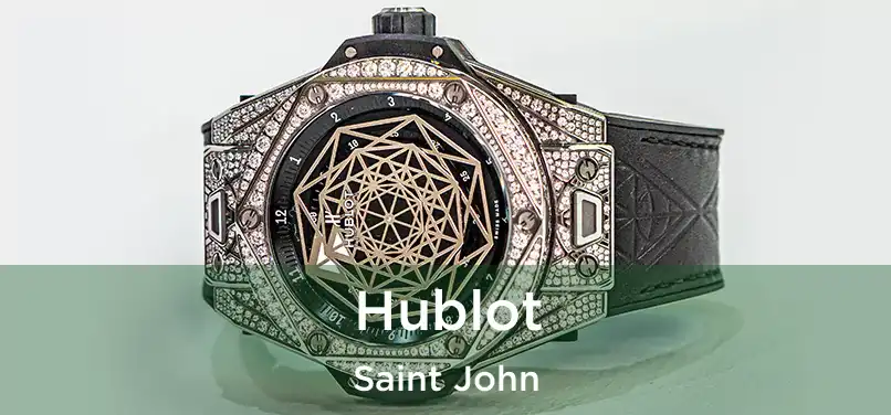Hublot Saint John