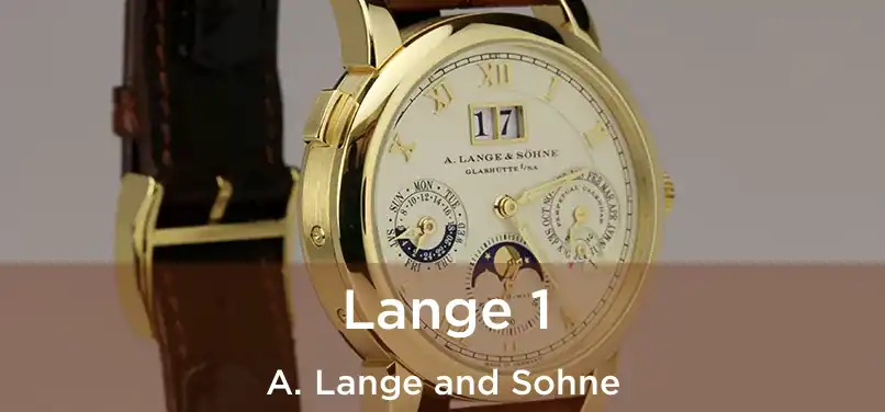 Lange 1 A. Lange and Sohne