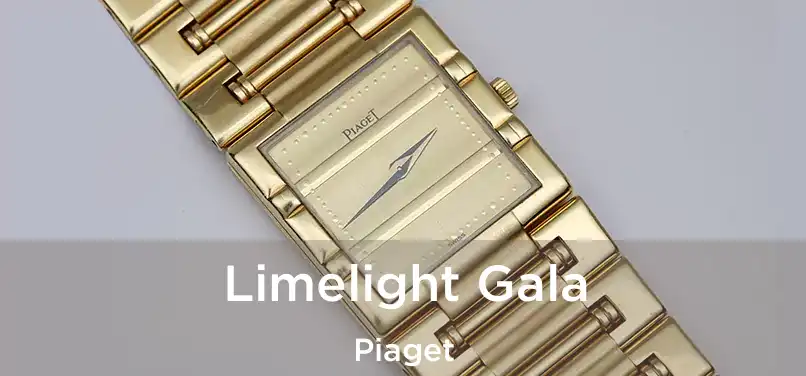  Limelight Gala Piaget