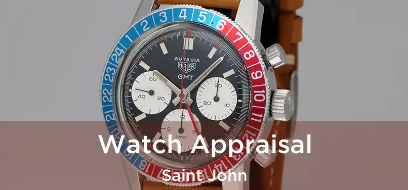  Watch Appraisal Saint John