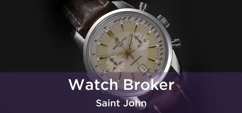 Watch Broker Saint John